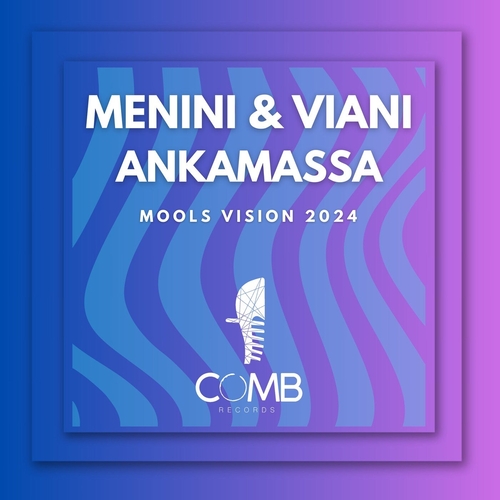 Menini & Viani - Ankamassa (Mools Vision Extended Mix) [4056813657302]